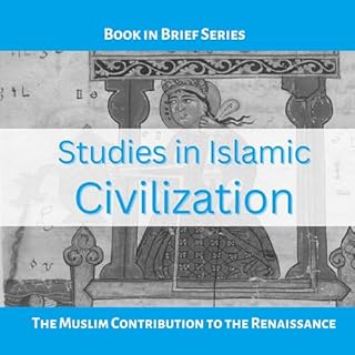 Books-in-Brief: Studies in Islamic Civilization Audiolibro Por Ahmed Essa, Othman Ali arte de portada