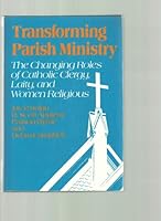 Transforming Parish Ministry 0824509315 Book Cover