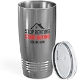 Realtor Silver EditionTumbler 20oz - Stop renting start buying ask me how - Real Estate Agent Salesman House Selling Coworkers Employee Broker Closing