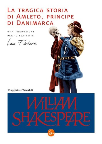 William Shakespeare - La tragica storia di Amleto, principe di Danimarca (2011)