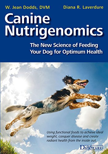 Canine Nutrigenomics - The New Science Of Feeding Your Dog For Optimum Health (English Edition) Canine Nutrigenomics - The New Science Of Feeding Your Dog For Optimum Health (English Edition)