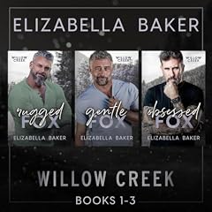 Willow Creek Boxset 1 Audiobook By Elizabella Baker cover art