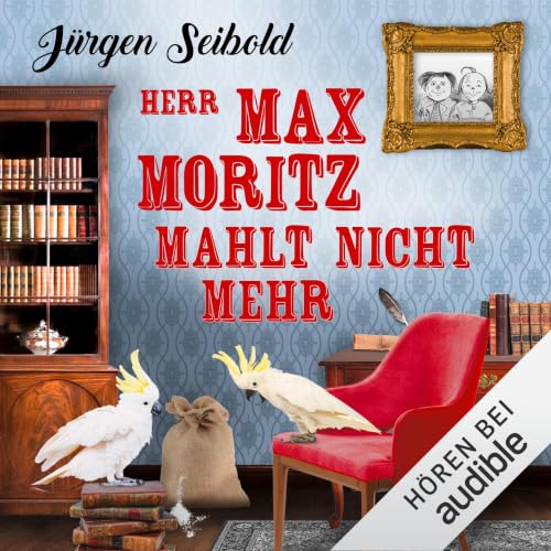 『Herr Max Moritz mahlt nicht mehr』のカバーアート