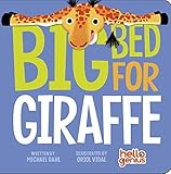 Big Bed for Giraffe (Hello Genius)