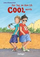 Der Tag, an dem ich cool wurde 3789140457 Book Cover