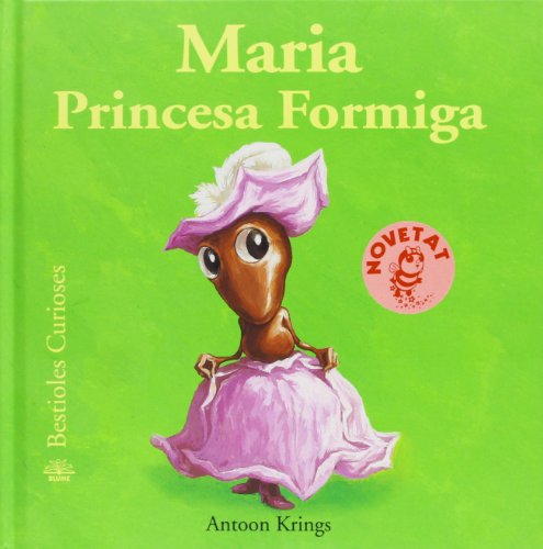 Portada de Bestioles Curioses. Maria Princesa Formiga