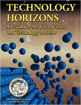 Hardcover Technology Horizons: A Vision for Air Force Science and Technology 2010-30 Book