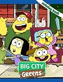  Big City Greens Coloring Book: Interesting coloring books, unique illustrations to increase creativity suitable for all ages. – 50+ GIANT Great Pages with Premium Quality Images.