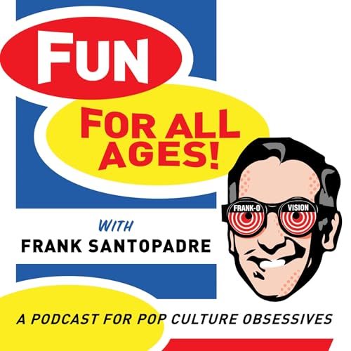 Couverture de Fun for All Ages with Frank Santopadre