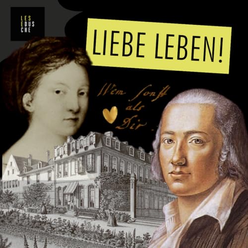 Friedrich H&ouml;lderlin trifft auf Susette Gontard alias Diotima
