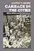 Garbage In The Cities: Refuse Reform and the Environment (Pittsburgh Hist Urban Environ)