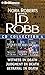 J. D. Robb CD Collection 4: Witness in Death, Judgment in Death, Betrayal in Death (In Death Series)