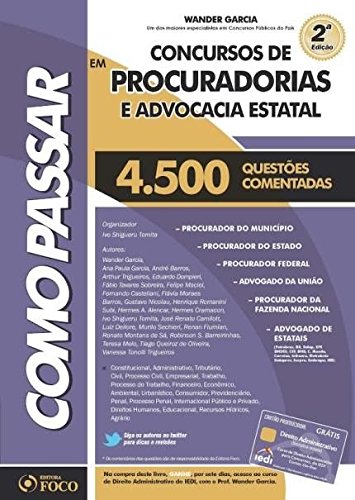 Como passar em concursos de procuradorias e advocacia estatal: 4.500 questões comentadas