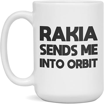 Rakia sends me into orbit Ceramic Coffee Mug, 15-Ounce White