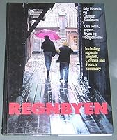Regnbyen: Om Solen, Regnet, Byen Og Bergenserne 8273260089 Book Cover