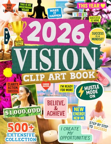 2026 Vision Board Clip Art Book: 500+ Powerful Pictures, Quotes,