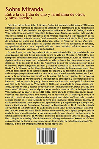Sobre Miranda: Entre la perfidia de uno y la infamia de otros, y otros escritos. Segunda edición