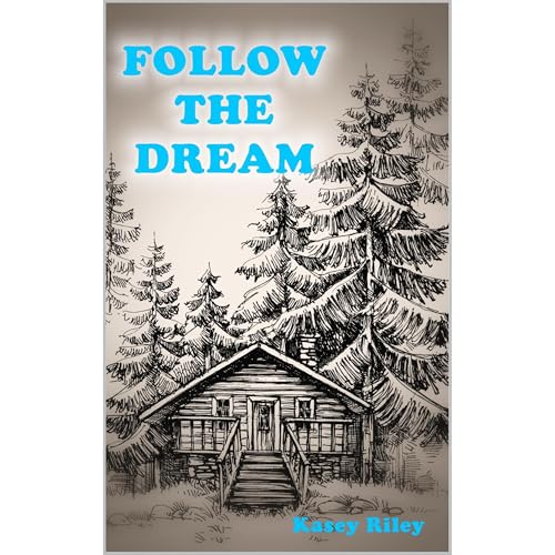 Follow The Dream Audiolibro Por Kasey Riley arte de portada