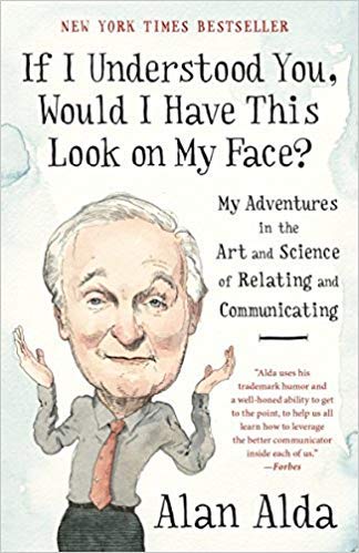 [0812989155] [9780812989151] If I Understood You, Would I Have This Look on My Face?: My Adventures in the Art and Science of Relating and Communicating-Paperback