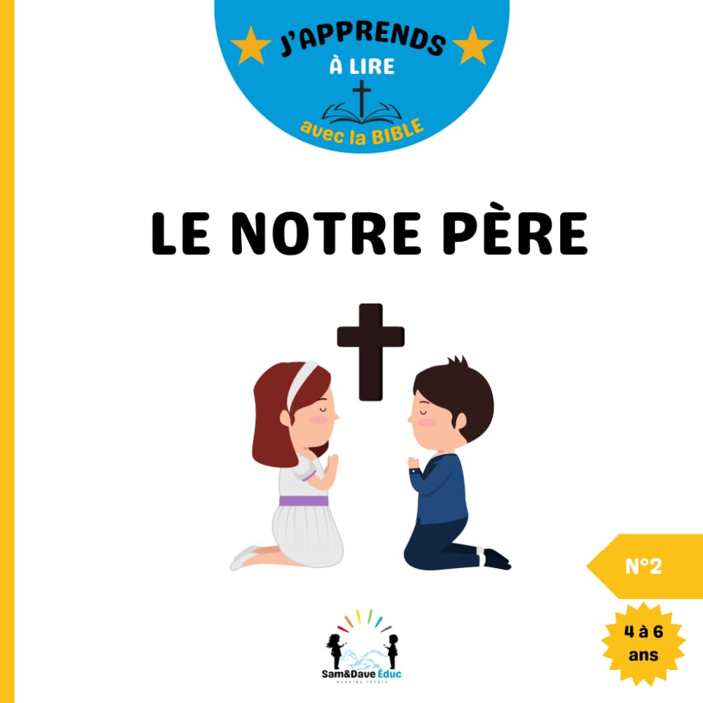 J'apprends à lire avec la Bible: Le Notre Père
