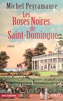 Paperback Les roses noires de Saint-Domingue [French] Book