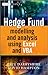 Hedge Fund Modelling and Analysis Using Excel and VBA