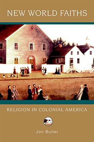 New World Faiths: Religion in Colonial America (Religion in American Life)