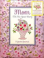 Tell Me Your Story Mom: A Guided Journal 1680223321 Book Cover
