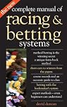The New Complete Manual of Racing and Betting Systems