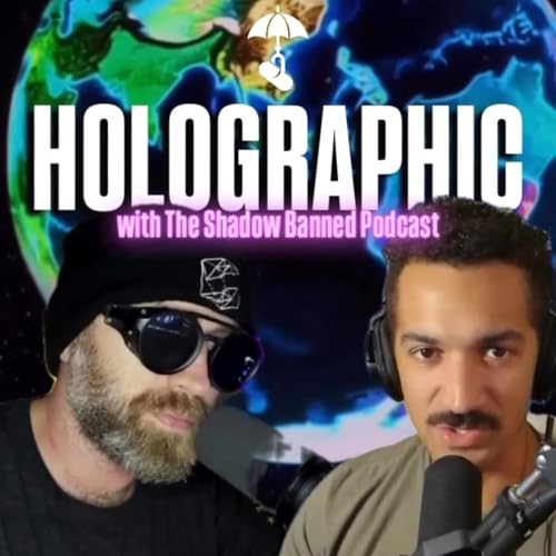 Holographic! w/ The Shadow Banned Podcast & Trebles Garcia
