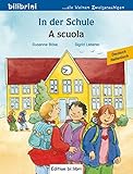 In der Schule: Kinderbuch Deutsch-Italienisch