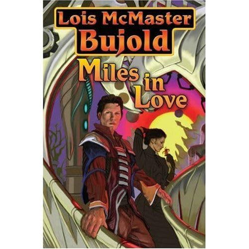 Miles in Love (Vorkosigan Saga)
