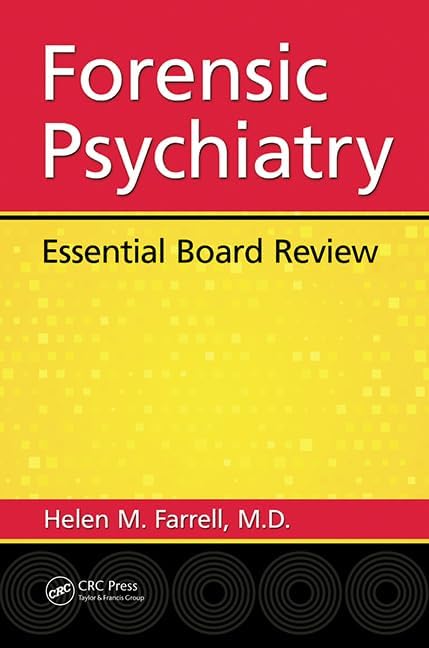 Forensic Psychiatry: Essential Board Review 1st Edition