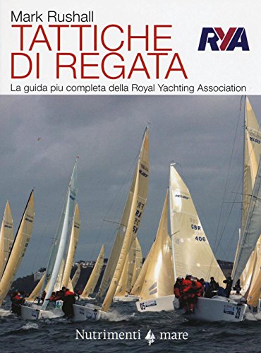 Tattiche di regata. la guida più chiara, completa