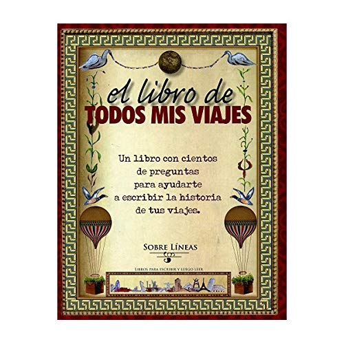 El libro de todos mis viajes: 1 (SOBRE LÍNEAS) El libro de todos mis viajes: 1 (SOBRE LÍNEAS)