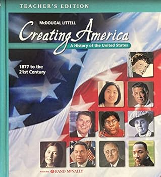 McDougal Littell Creating America: Teacher Edition Grades 6-8 1877 to the 21st Century 2005