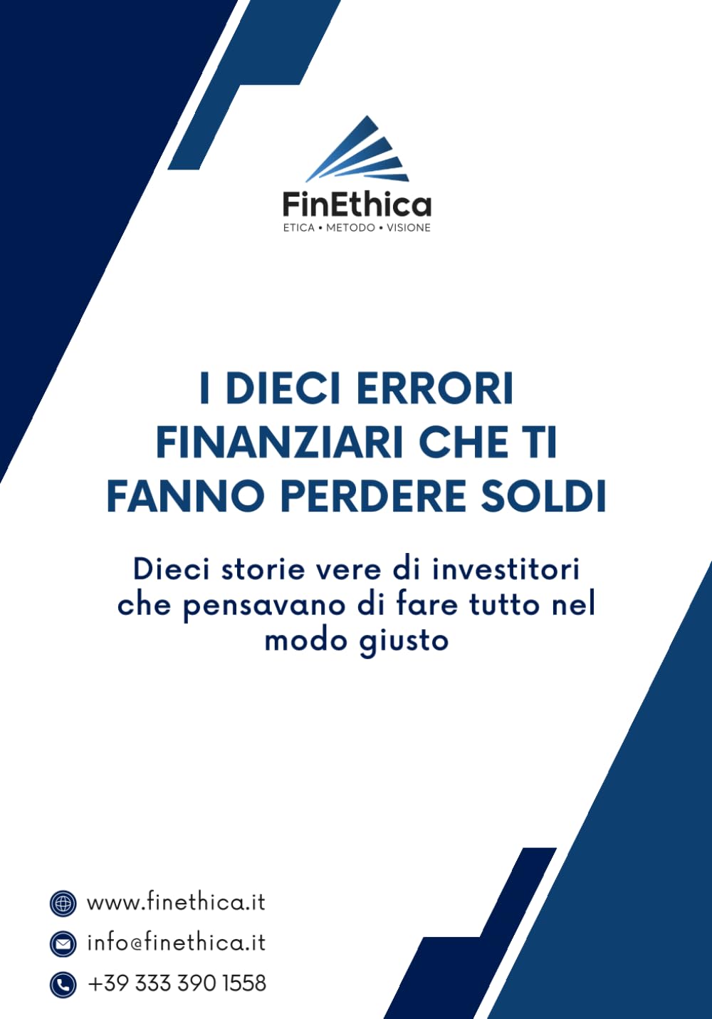 I dieci errori finanziari che ti fanno perdere soldi