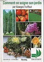 Comment on soigne son jardin 2724207114 Book Cover