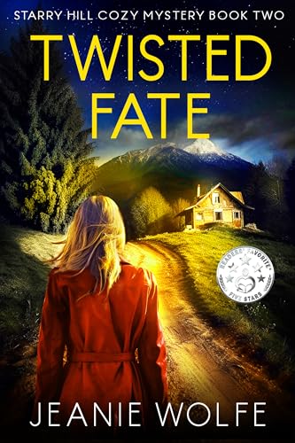 Twisted Fate: Starry Hill Cozy Mystery Book Two (Starry Hill Cozy Mystery Series 2)