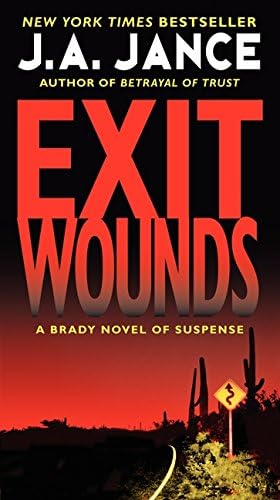 Exit Wounds: A Brady Novel of Suspense (Joanna Brady Mysteries Book 11)