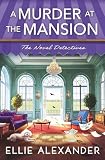 A Murder at the Mansion (Novel Detectives Mystery)