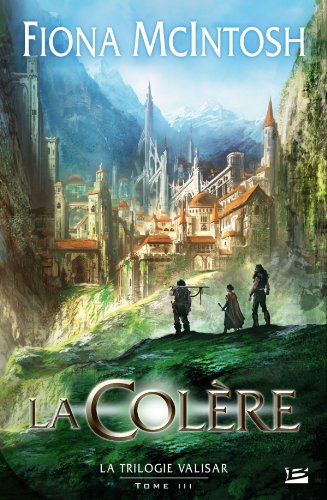 La Trilogie Valisar T03 La Colère (édition reliée)