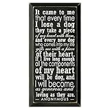 Every Dog Takes A Piece Of My Heart Wall Sign