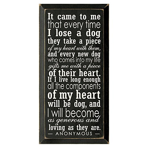 Every Dog Takes A Piece Of My Heart Wall Sign