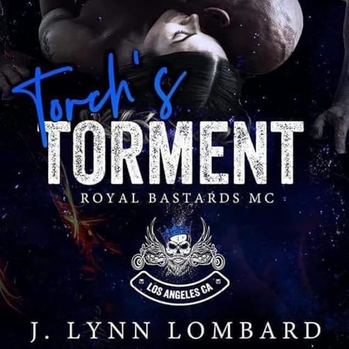 Enjoy Torch's Torment Royal Bastards MC Los Angeles, CA Chapter from J. Lynn Lombard episode artwork