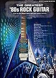 The Greatest '80s Rock Guitar