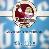  Gambrinus Freunde Hymne