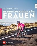 Rennradfahren für Frauen: In 12 Wochen zur Bestform