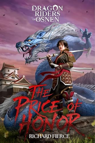 The Price of Honor (Dragon Riders of Osnen Prequels Book 1)