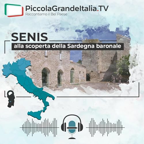 66. Senis - alla scoperta della Sardegna baronale